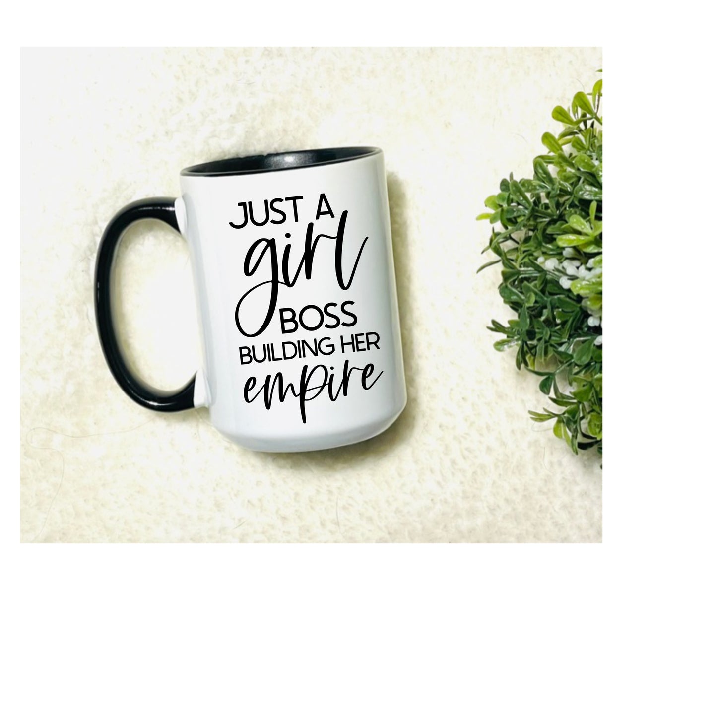 Just A Girl Boss Building Her Empire - Mug
