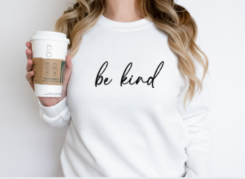 Be Kind - Crewneck