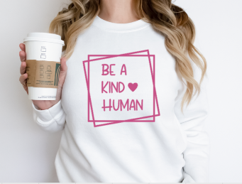 Be A Kind Human - Crewneck